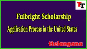 Fulbright Scholarship | Application Process in the United States