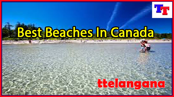 Best Beaches In Canada