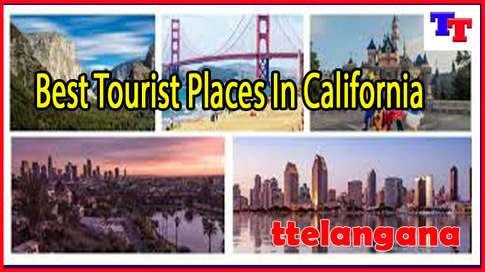 Best Tourist Places In California
