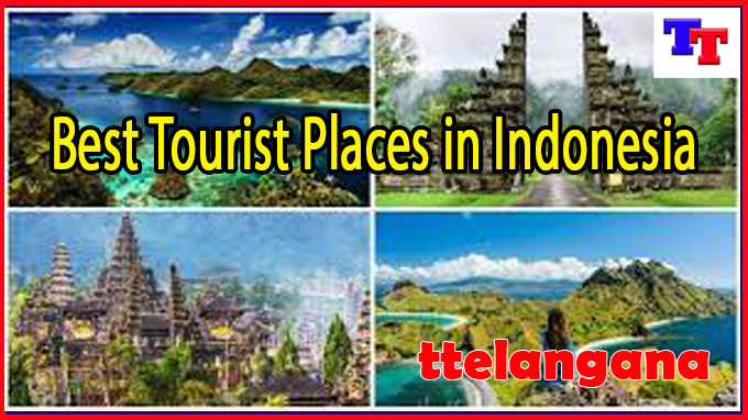 Best Tourist Places in Indonesia