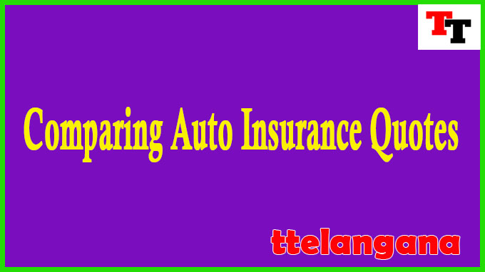 Comparing Auto Insurance Quotes 