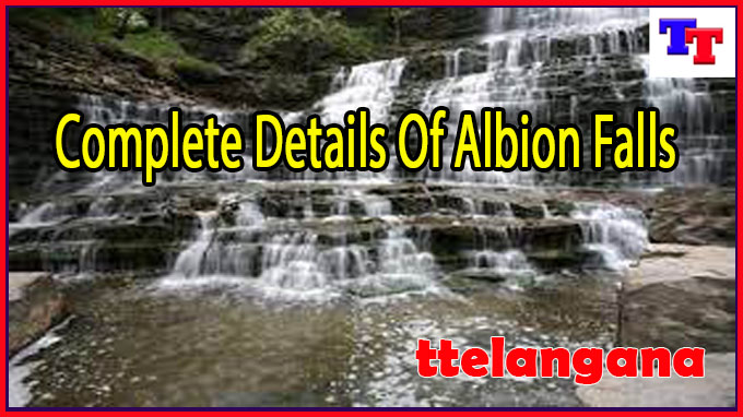Complete Details Of Albion Falls
