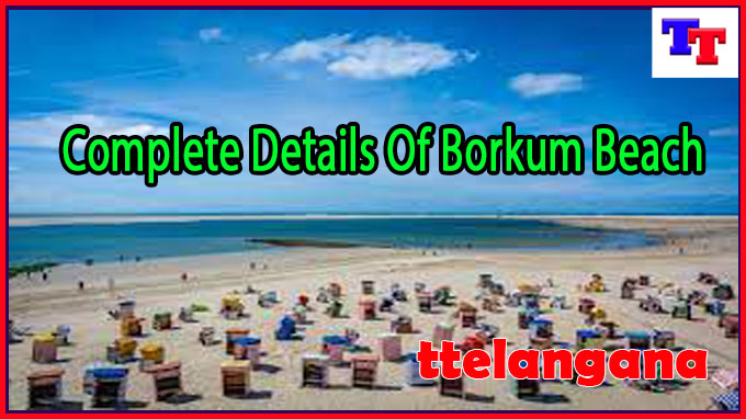 Complete Details Of Borkum Beach