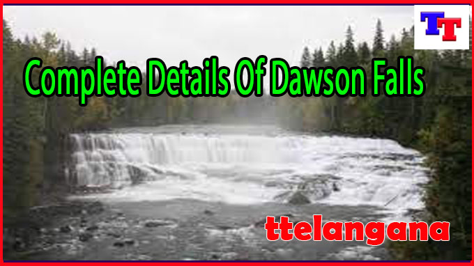 Complete Details Of Dawson Falls