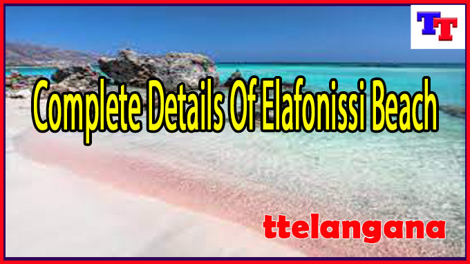 Complete Details Of Elafonissi Beach