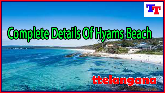 Complete Details Of Hyams Beach