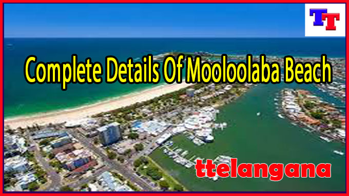 Complete Details Of Mooloolaba Beach