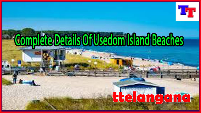Complete Details Of Usedom Island Beaches