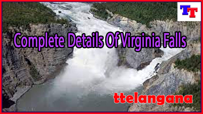 Complete Details Of Virginia Falls
