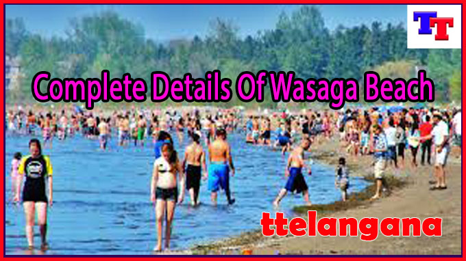 Complete Details Of Wasaga Beach