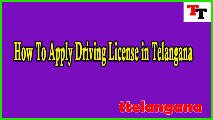 How To Apply Driving License in Telangana