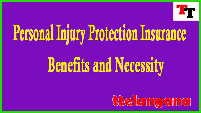 Personal Injury Protection Insurance Benefits and Necessity