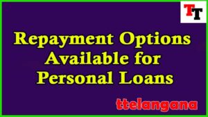 Repayment Options Available for Personal Loans