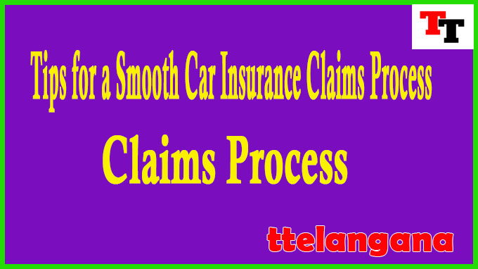 Tips for a Smooth Car Insurance Claims Process