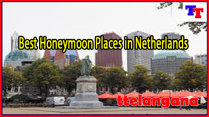 Best Honeymoon Places in Netherlands