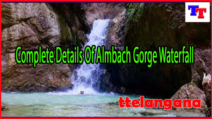 Complete Details Of Almbach Gorge Waterfall