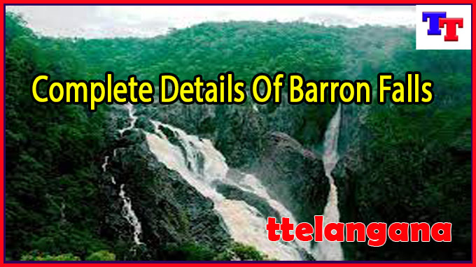 Complete Details Of Barron Falls