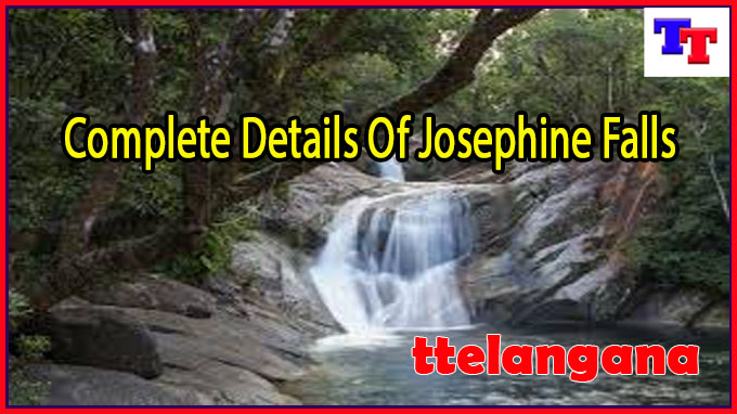 Complete Details Of Josephine Falls