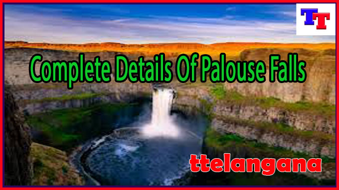 Complete Details Of Palouse Falls