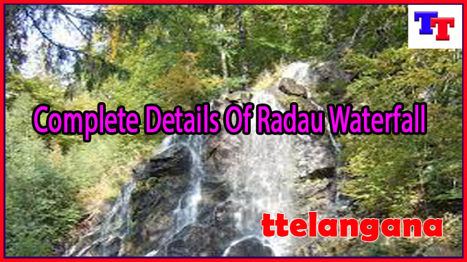 Complete Details Of Radau Waterfall