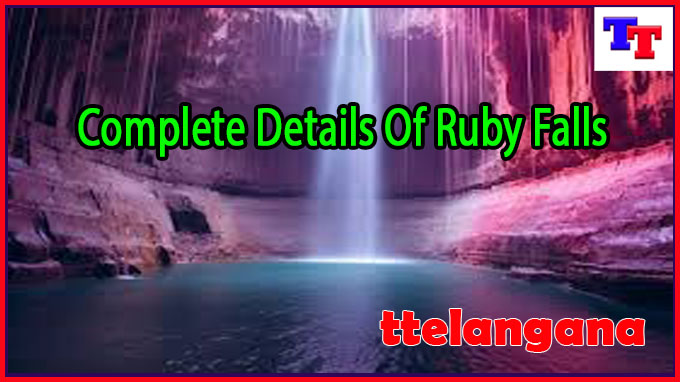 Complete Details Of Ruby Falls