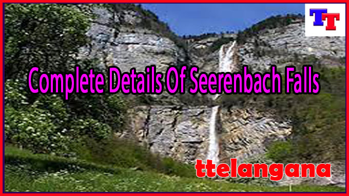 Complete Details Of Seerenbach Falls