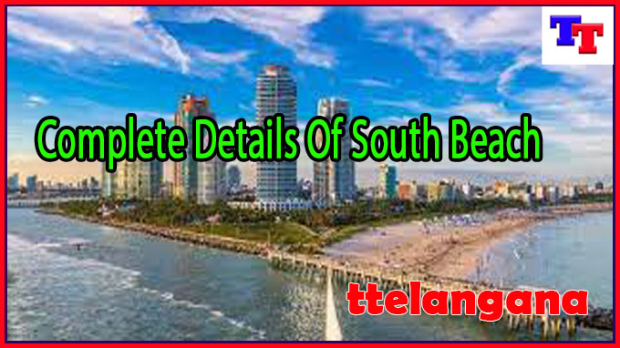 Complete Details Of South Beach