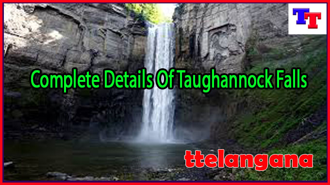 Complete Details Of Taughannock Falls