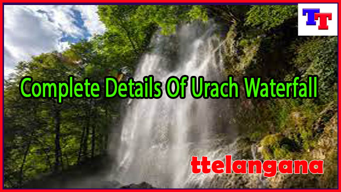 Complete Details Of Urach Waterfall